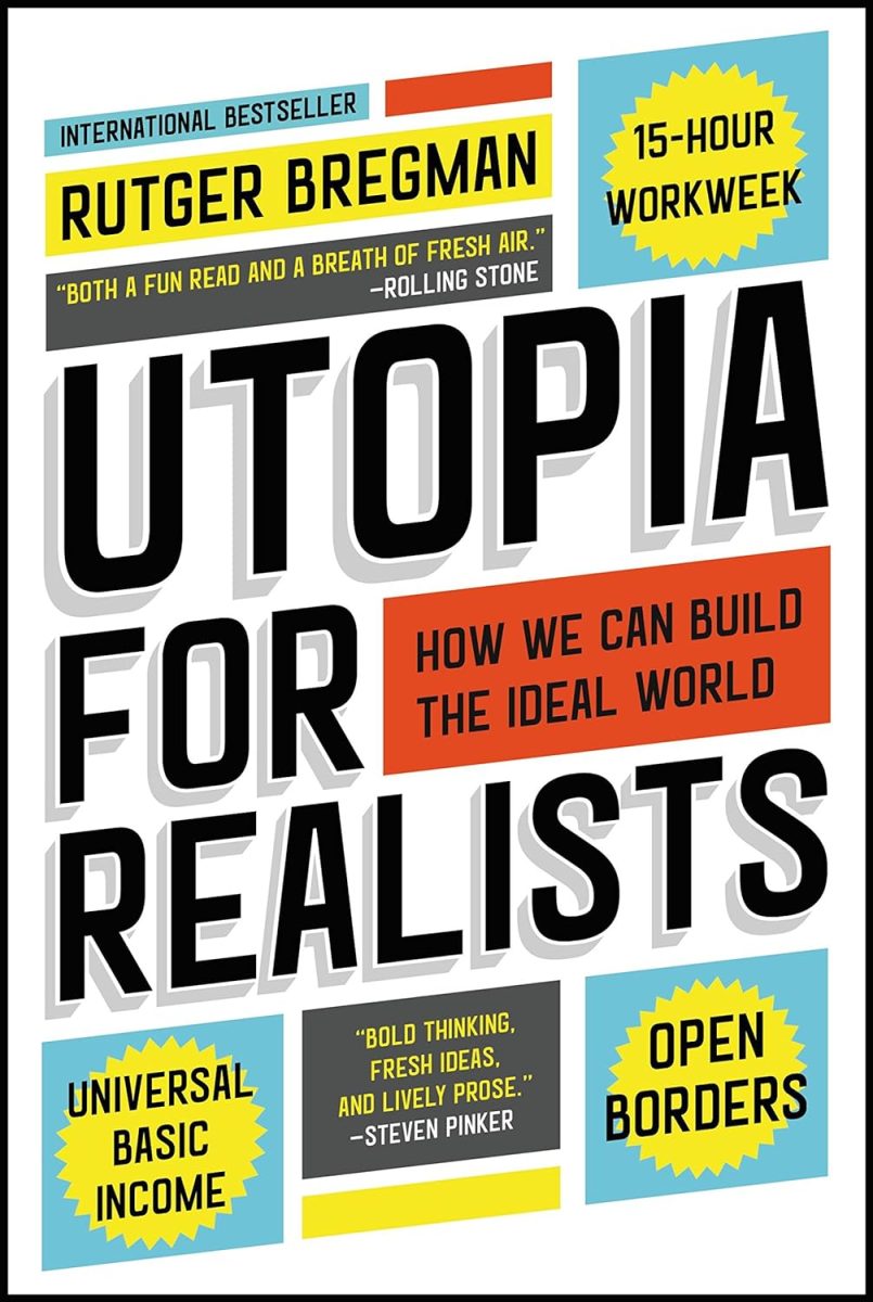 Utopia+for+Realists+by+Rutger+Bregman%3A+A+Book+Review